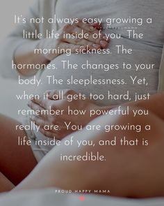 a pregnant woman laying in bed with her stomach exposed and the words, it's not always easy growing a little inside of you