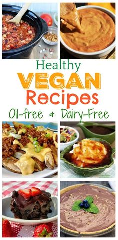 healthy vegan recipes for oil - free and dairy - free