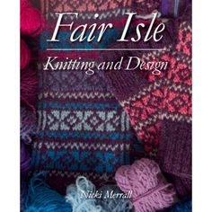 the cover of fair isle knitting and design