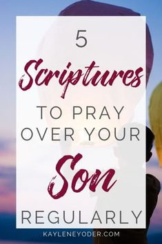 a hot air balloon with the words 5 scripturess to pray over your son regularly