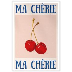 a painting of two cherries with the words ma cherie in french above them