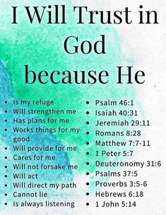 a poster with the words i will trust in god because he