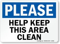 a sign that says please help keep this room clean