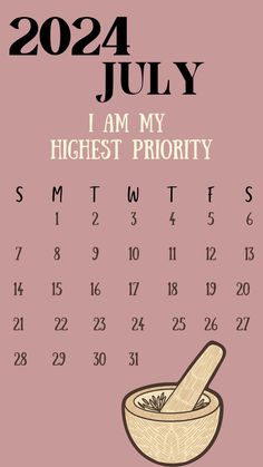 a calendar with a bowl of food on it and the words, i am my highest priority