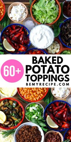 baked potato toppings in bowls with text overlay reading 60 + baked potato toppings