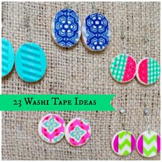 the 25 washi tape ideas are great for crafts and diy projects, so you can use them to make your own handmade earrings