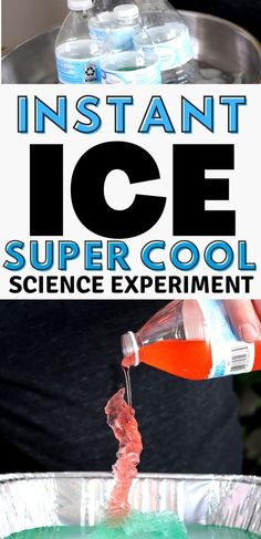 someone pouring orange liquid into a bowl with ice in it and text overlay that reads instant ice super cool science experiment