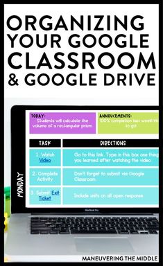 a laptop computer with the title organizing your google classroom and google drive on it's screen