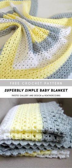 crochet baby blanket pattern with text that reads, free crochet pattern superbly simple baby blanket