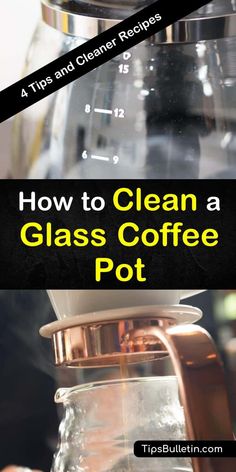 how to clean glass coffee pot with text overlay that reads, how to clean glass coffee pot