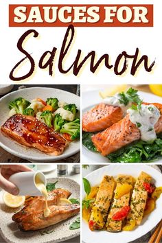 salmon and other foods are shown in this collage with the words, sauces for salmon