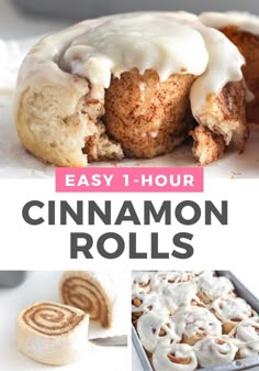 cinnamon rolls with icing on top and the words easy 1 - hour cinnamon rolls