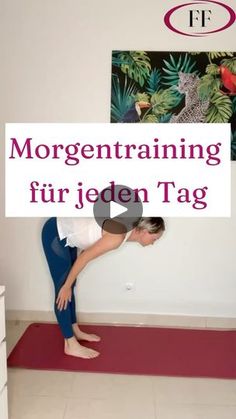 a woman is doing yoga in front of a wall with the words morgenttraining fur jegen tag