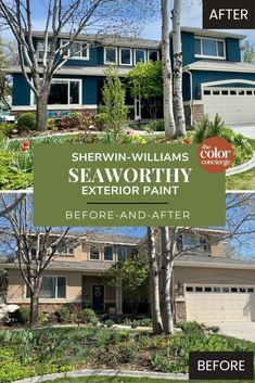 before and after photos of a home with the words shewn - williams's seaworthy exterior paint