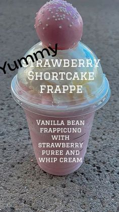 yummy strawberry shortcake frappe in a plastic cup