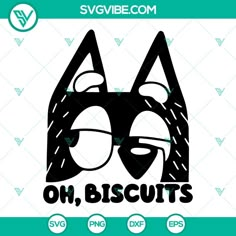 an image of the words oh, biscuits in black and white on a green background