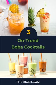 three different cocktails with text overlay that reads 3 on - trend boba cocktails