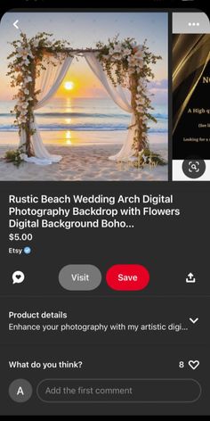 an iphone screenshot showing the wedding arch with flowers on it and text that reads, rustic beach wedding arch digital photography