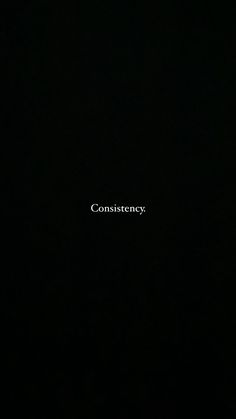 the word constistency written in white on a black background