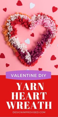 valentine's day yarn heart wreath with text overlay