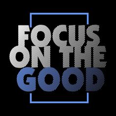 the words for the good are displayed in blue and white letters on a black background