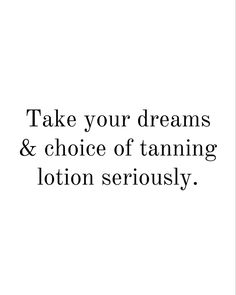 Monday Tanning Quotes, Tanning Quotes Funny, Browning Lotion, Spray Tanning Quotes, Maui Babe