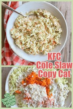 two pictures of coleslaw and carrots in a bowl with the words kcc coleslaw copy cat