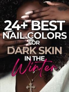 Winter Nails For Tan Skin, Nail Colours 2020, Wine Nails On Dark Skin, Holiday Nails For Dark Skin, Nail Inspo Dark Skin Tone, Winter Nails On Dark Skin, Winter Nails 2023 Colors, Winter Nail Colors Black Women, Fun Nail Colors Winter