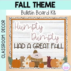 a bulletin board with the words humpty humpty had a great fall