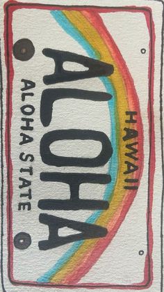 a sign that says aloha hawaii with the word ahoha on it