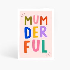 Mumderful, Wonderful Mum, Best Mum Ever, Mum Card, Mum Birthday, Best Mum, Super Woman, A6 Card by Amelia Ellwood Home Compost, Best Mum Ever, Super Woman, Cute Birthday Cards, Beste Mama, Mum Birthday, Fathers Day Crafts, Birthday Cards Diy