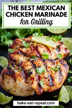 the best mexican chicken marinade for grilling with limes and cilantro