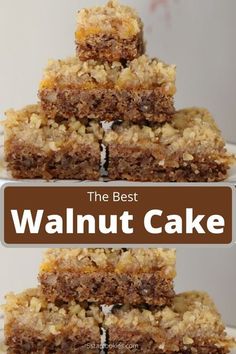 three pieces of walnut cake stacked on top of each other with the title overlay