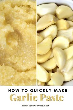 how to quickly make garlic paste in the microwave with pictures and text overlay that reads, how to quickly make garlic paste