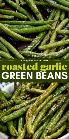 Roasted Garlic Green Beans make the perfect Thanksgiving side dish ideas! Easy Christmas side dishes don't get better than this oven-baked, crispy, and healthy recipe packed with garlic flavor. Quick to prepare and vegetarian, these green beans are a festive favorite everyone will love! Roasted Green Beans Thanksgiving, Roasting Green Beans In Oven, Thanksgiving Recipes Side Dishes Easy Green Beans, Easy Baked Green Beans, Green Vegetable Thanksgiving Side Dish, Grilled Green Beans In Foil, How To Prepare Green Beans, Green Beans Recipe Thanksgiving, Garlic Roasted Green Beans