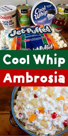 this is an image of cool whip and ambrosia ice cream recipe with text overlay