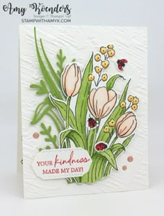 a card with flowers and ladybugs on it that says, your kindness made my day