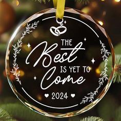 the best is yet to come glass ornament