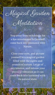 The best way to get back in harmony with nature is to go outside and spend time in nature. But when that isn't possible, you can use this simple meditation instead. Visualize your magical garden however you like, and be as detailed as possible. Try to see the garden in your mind as clearly as you would if you were actually there. Immerse yourself in the energy of this place and feel your body relax as you come back into harmony with Mother Nature and your true, natural essence. Meditation Outside, Meditation In Nature, Meditation Steps, Garden Meditation, Spend Time In Nature, Simple Meditation, Guided Meditation Scripts, What Is Meditation, Meditation Scripts