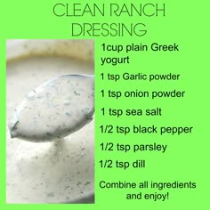 a spoon full of cream with the instructions for dressing on it and text below that reads clean ranch dressing