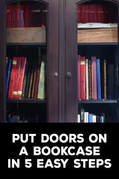 How to Put Doors on a Bookcase Put Doors On Bookshelf, Adding Doors To A Bookcase, How To Put Doors On A Bookshelf, How To Add Doors To A Bookshelf, Adding Doors To Bookcase Diy, Adding Doors To Bookshelf, Add Doors To Shelves, Making Doors For Bookcase, Make Doors For Bookcase