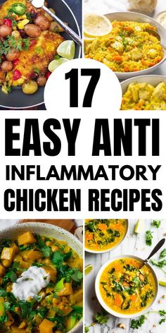 17 easy anti - inflamatory chicken recipes that are great for any type of meal