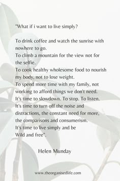 a poem written by helen munday about what if i want to live simply?