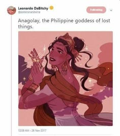 an image of a woman holding a star in her hand with the caption anangaly, the philippines goddess of lost things