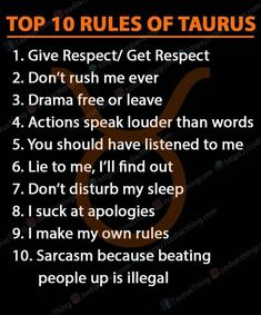 the top ten rules for tauruss on black background with orange and white lettering