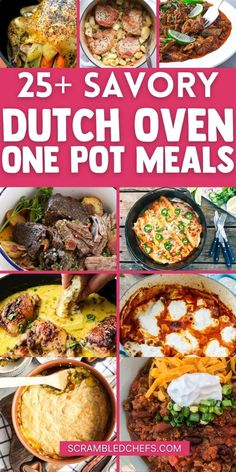 25 + savory dutch oven one pot meals