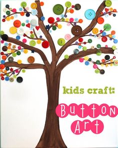 a button art tree with lots of colorful buttons on it's branches and the words, kids craft button art