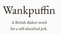 an old english font with the words'wankpuffinn '