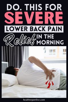 Do. This for Severe Lower Back Pain Relief in the Morning Chronic Back Pain Relief, Sore Lower Back Relief, Stretching Exercises For Back Pain, Stretch For Lower Back Pain, Exercise For Lower Back Pain Relief, L5 S1 Pain Relief, Mid Back Pain Relief, Low Back Pain Stretches