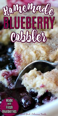 homemade blueberry cobbler with fresh blueberries in the background and text overlay reading homemade blueberry cobbler made with blueberries